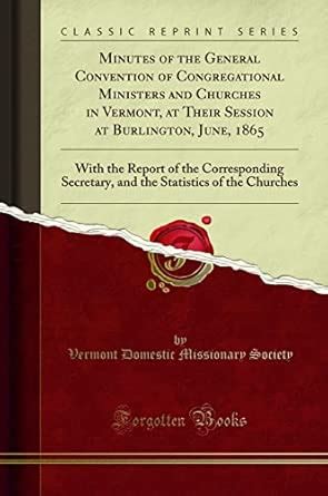 Amazon.in: Buy Minutes of the General Convention of Congregational ...