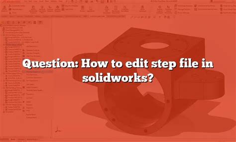 Image result for Creating Step File in SolidWorks