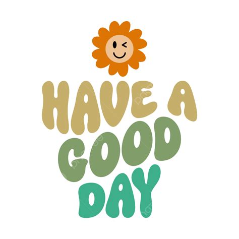 Have A Good Day Images