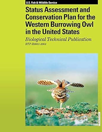 Buy Status Assessment and Conservation Plan for the Western Burrowing ...