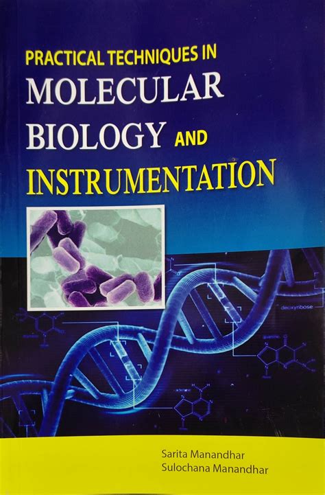Practical Techniques in Molecular Biology and Instrumrntation ...