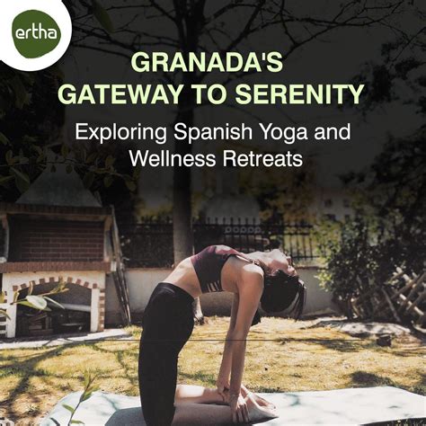 Granada’s Gateway to Serenity: Exploring Spanish Yoga and Wellness ...