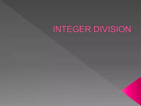 Integer division | PPTX