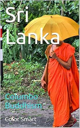 Sri Lanka: Columbo Buddhism (Buddism Series Book 1) eBook : Smart ...