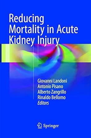 Buy Reducing Mortality in Acute Kidney Injury Book Online at Low Prices ...