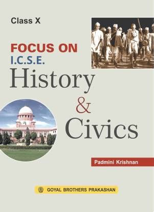 Goyal Brothers Prakashan - Focus On History & Civics Class-10: Buy ...