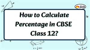 How to Calculate Percentage in CBSE Class 12?