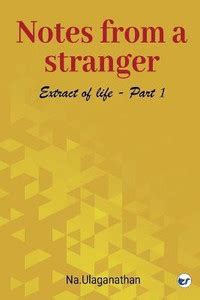 Notes from a Stranger: Buy Notes from a Stranger by Ulaganathan Na at ...