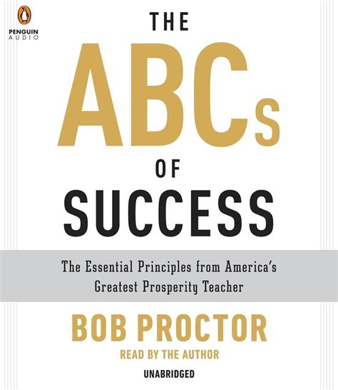 The ABCs of Success: The Essential Principles from America's Greatest ...