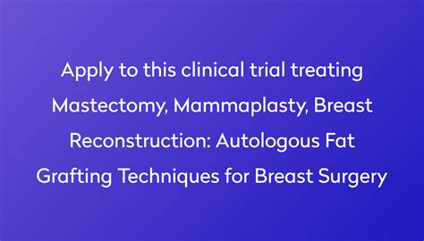 Autologous Fat Grafting Techniques for Breast Surgery Clinical Trial 2023 | Power