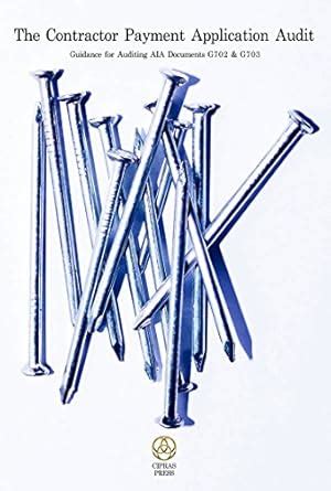 The Contractor Payment Application Audit: Guidance for Auditing AIA ...