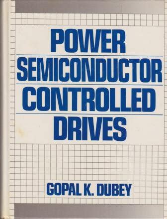 Power Semiconductor Controlled Drives : Dubey, Gopal: Amazon.in: Books