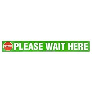 Outdoor Floor Sign - Please Wait Here (3" x 24") 5 : Amazon.in ...