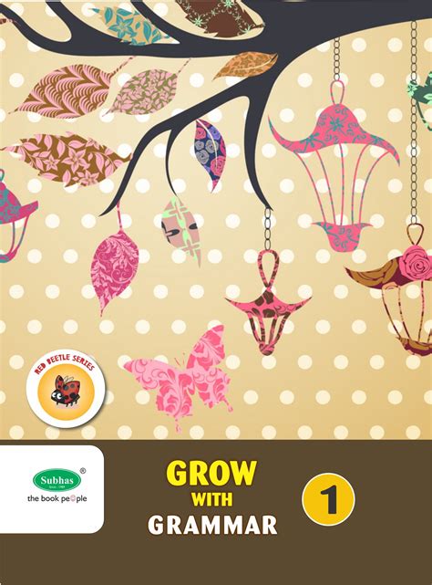 Subhas Red Bettle Series, Grow with Grammar for Class 1 – Subhas ...