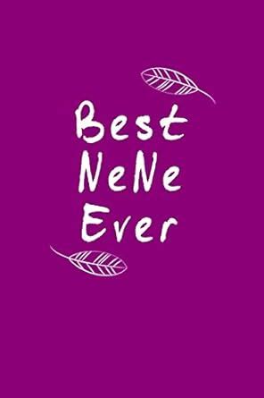 Buy Best NeNe Ever: Fill in the Blank Notebook and Memory Journal for ...