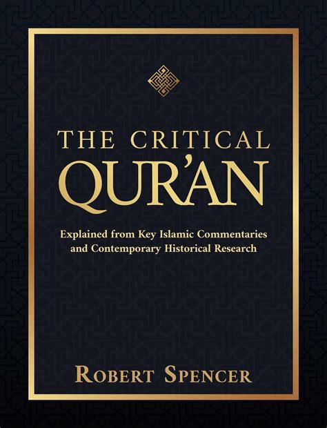Buy The Critical Qur'an: Explained from Key Islamic Commentaries and ...