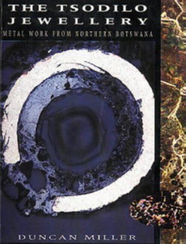 Buy Tsodilo Jewellery and Metalwork of North Western Botswana: Metal ...