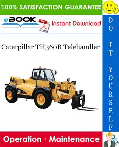Caterpillar TH360B Telehandler Operation & Maintenance Manual ...
