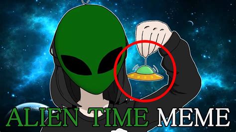 Image result for Alien Time Meme