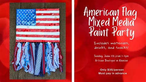 Flag Mixed Media Paint Party $35, Artisan Boutique , Alanson, 7 June ...