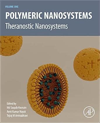 Buy Polymeric Nanosystems: Theranostic Nanosystems, Volume 1 Book ...