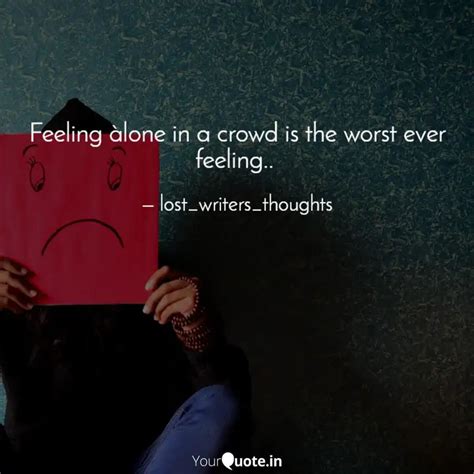 Feeling àlone in a crowd ... | Quotes & Writings by lost_writers ...