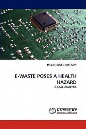 E-Waste Poses a Health Hazard: Buy E-Waste Poses a Health Hazard by ...