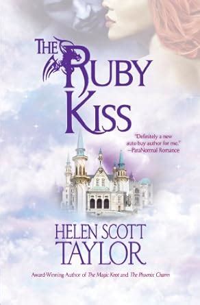 The Ruby Kiss (The Magic Knot Book 3) eBook : Scott Taylor, Helen ...