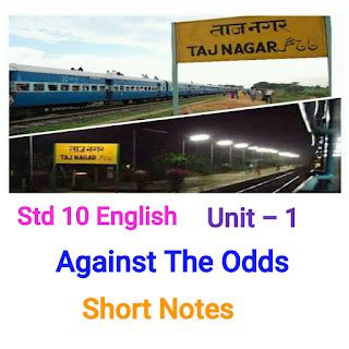 Std 10 English Unit - 1 Against the odds Short Notes