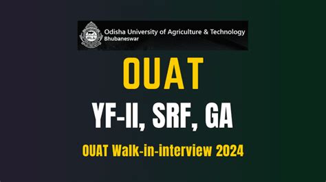 OUAT Walk-in-interview Notification 2024 Out for SRF and GA Posts ...