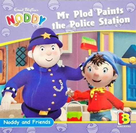 Noddy And Friends Mr Plod Paints The Police Station – Books and You