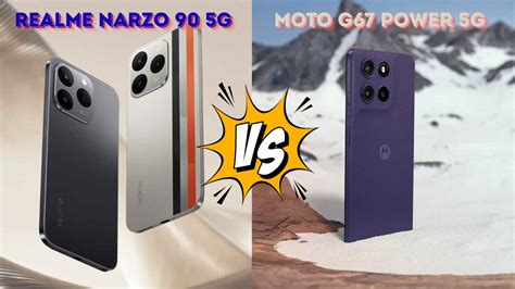 Realme Narzo 90 5G vs Moto G67 Power 5G: 7000mAh ব্যাটারি সহ দুটি বাজেট ...