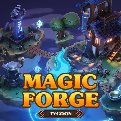 Magic Forge Tycoon