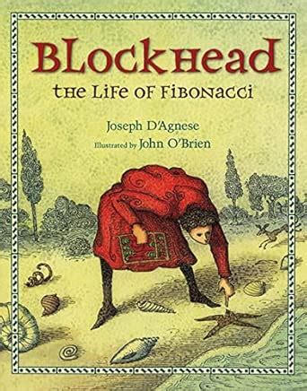 Blockhead: The Life of Fibonacci : D'Agnese, Joseph, O'Brien, John ...
