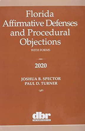 Buy Florida Affirmative Defenses and Procedural Objections 2020 Book ...