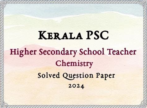 Kerala PSC HSST Chemistry Answer Key | 12/01/2024
