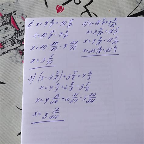1) х + 7 3/5 = 10 5/8 2) x-18 1/5 = 8 7/15 3) (x-2 7/8) + 3 5/6 = 4 2/3 ...