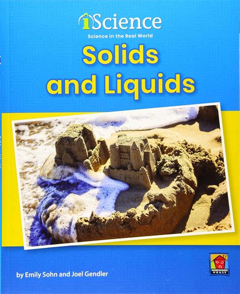 Solids and Liquids (Iscience, Level A) : Sohn, Emily, Gendler, Joel ...