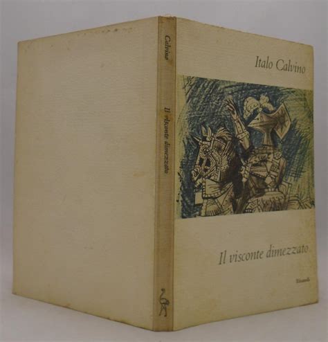 Il Visconte Dimezzato--SIGNED copy by Italo Calvino: About VG Paperback ...