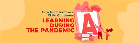 How to Ensure Your Child Continues Learning During the Pandemic ...