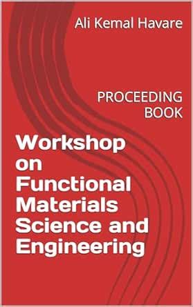Workshop on Functional Materials Science and Engineering: PROCEEDING ...
