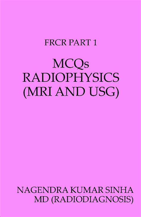 FRCR PART 1 : NAGENDRA KUMAR SINHA, NAGENDRA KUMAR SINHA: Amazon.in: Books