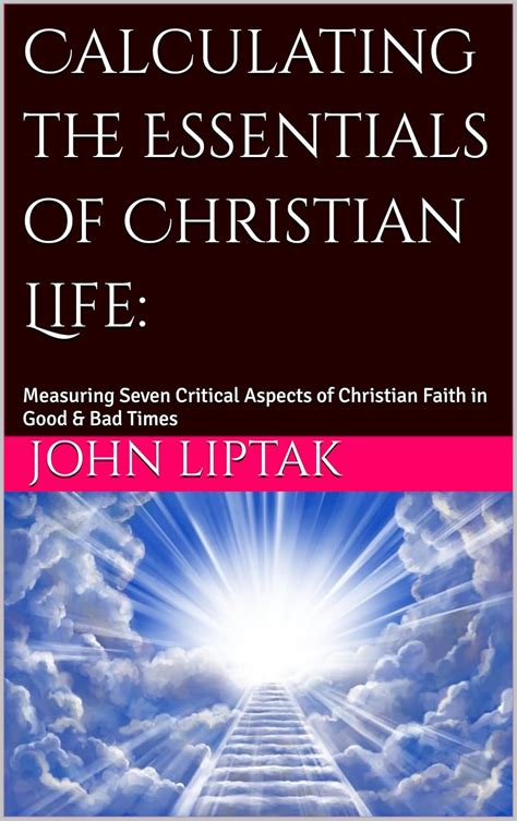 Calculating the Essentials of Christian Life: Measuring Seven Critical ...