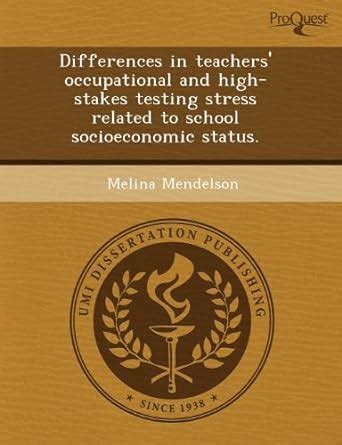 Buy Differences in Teachers' Occupational and High-Stakes Testing ...