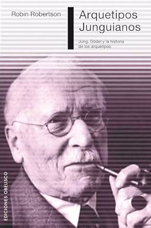 Buy Arquetipos junguianos / Jungian Archetypes: Jung, Godel Y La ...