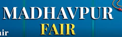 Madhavpur Ghed Fair