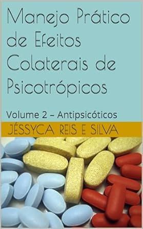 Manejo Prático de Efeitos Colaterais de Psicotrópicos: Volume 2 ...