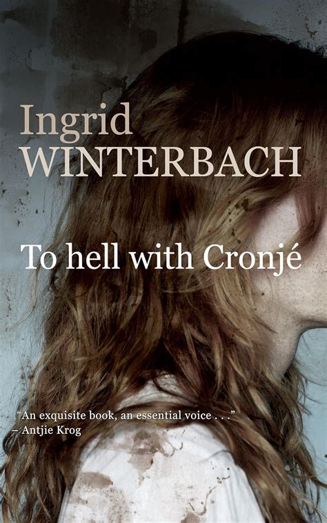 To Hell With Cronjé eBook : Winterbach, Ingrid, Silke, Elsa, Winterbach ...