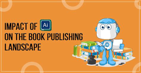 Impact of AI on the Book Publishing Landscape