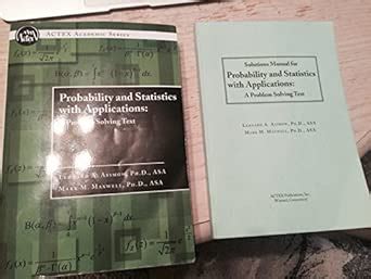 Buy Probability and Statistics with Applications : A Problem Solving ...
